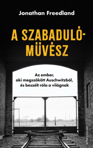 A szabadulóművész - Jonathan Freedland