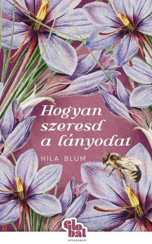 Hogyan szeresd a lányodat - Hila Blum
