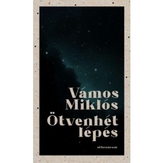 Ötvenhét lépés - Vámos Miklós