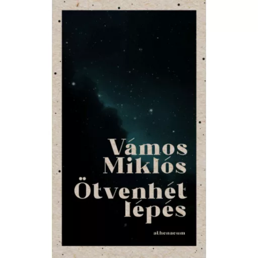 Ötvenhét lépés - Vámos Miklós