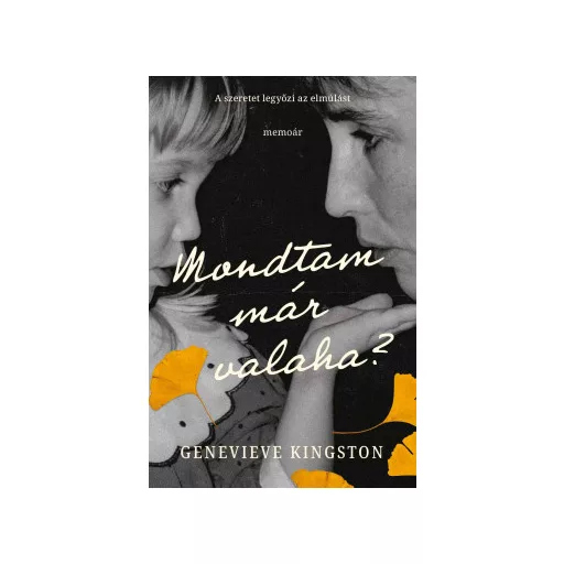 Mondtam már valaha? - Genevieve Kingston