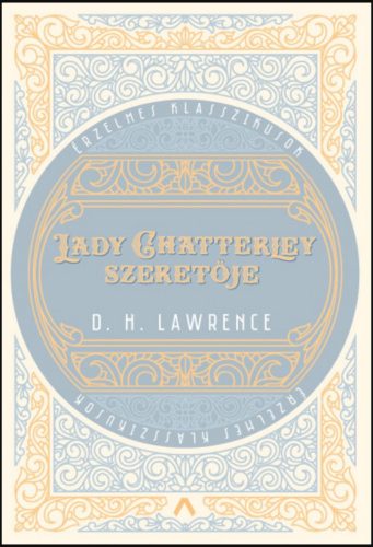 Lady Chatterley szeretője - David Herbert Lawrence