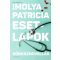 Esetlapok - Kórháznovellák - Imolya Patricia