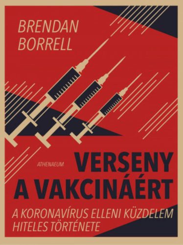Verseny a vakcináért - Brendan Borrell