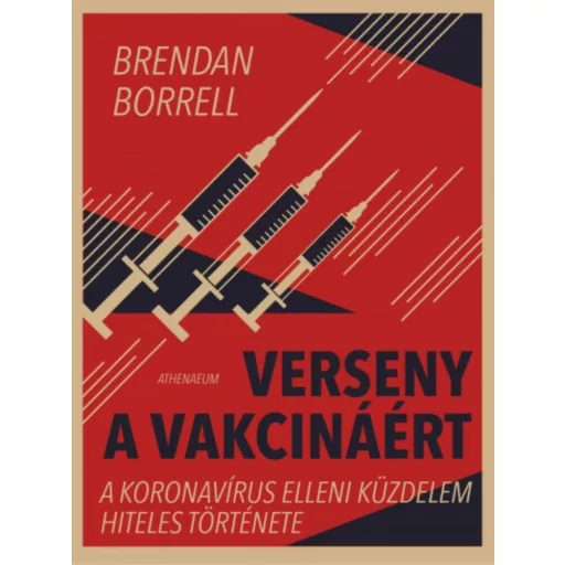 Verseny a vakcináért - Brendan Borrell
