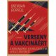 Verseny a vakcináért - Brendan Borrell