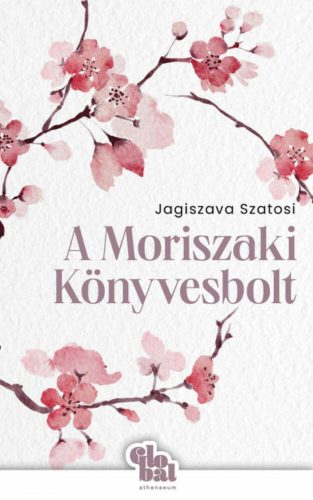 A Moriszaki Könyvesbolt - Jagiszava Szatosi