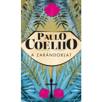 A zarándoklat - Paulo Coelho