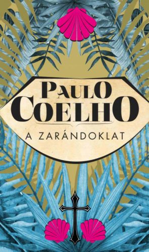 A zarándoklat -  Paulo Coelho