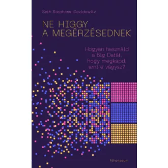 Ne higgy a megérzésednek! - Seth Stephens-Davidowitz