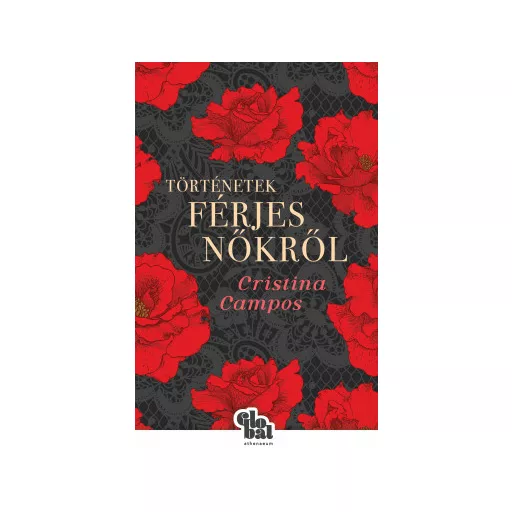 Történetek férjes nőkről - Cristina Campos