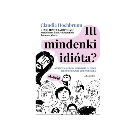 Itt mindenki idióta? - Claudia Hochbrunn