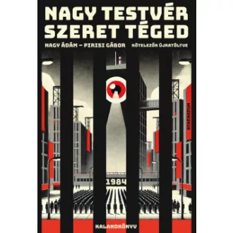   Nagy Testvér szeret téged - 1984 - kalandkönyv - Nagy Ádám - Pirisi Gábor