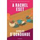 A Rachel-eset - Caroline O’Donoghue