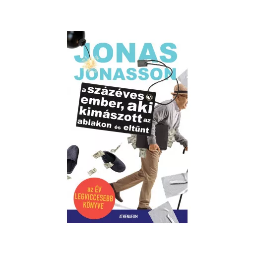 A százéves ember, aki kimászott az ablakon és eltűnt (új kiadás) - Jonas Jonasson