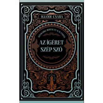   Az ígéret szép szó (Különleges kiadás) - Iglódi Csaba