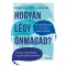 Hogyan légy önmagad? - Andrási-Riha Zsófia - Limpár Imre