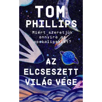 Az elcseszett világ vége - Tom Phillips
