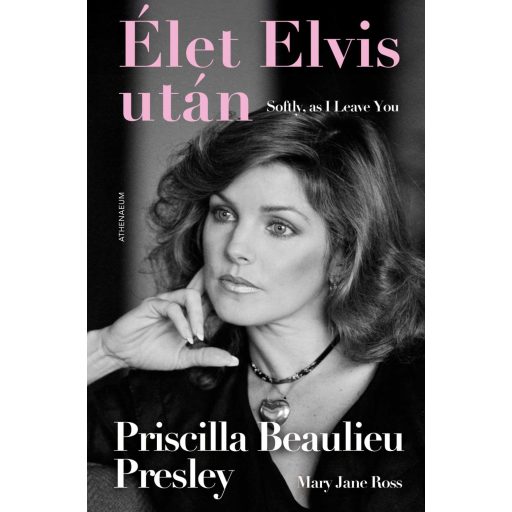 Élet Elvis után - Priscilla Beaulieu Presley, Mary Jane Ross