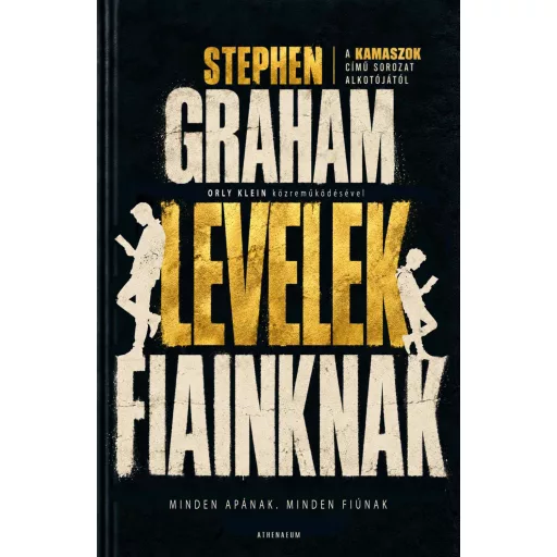 Levelek fiainknak - Stephen Graham, Orly Klein