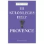 111 különleges hely - Provence - Ralf Nestmeyer