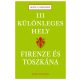 111 különleges hely - Firenze és Toszkána - Beate C. Kirchner