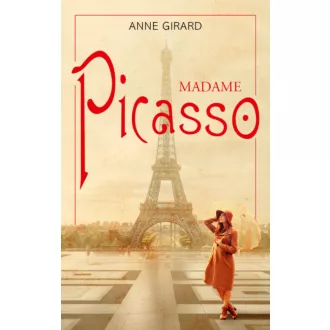 Madame Picasso - Anne Girard