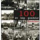 100 év - 100 kép - 100 gondolat (Nádasdy Ádám)