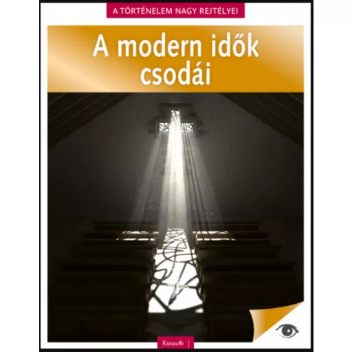 A történelem nagy rejtélyei 17. - A modern idők csodái