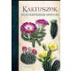 Kaktuszok és egyéb pozsgás növények - Nuria Penalva