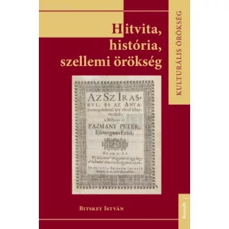 Hitvita, história, szellemi örökség - Bitskey István