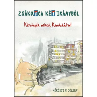   Zsákutca két irányból - Köszönjük neked Kondukátor! - Kőrössi P. József