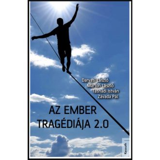   Az ember tragédiája 2.0 - Darvasi László - Márton László - Tasnádi István - Závada Pál