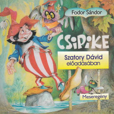 Csipike - Hangoskönyv - MP3 - Fodor Sándor