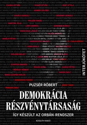 Demokrácia Részvénytársaság - Így készült az Orbán-rendszer - Puzsér Róbert