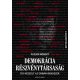 Demokrácia Részvénytársaság - Így készült az Orbán-rendszer - Puzsér Róbert