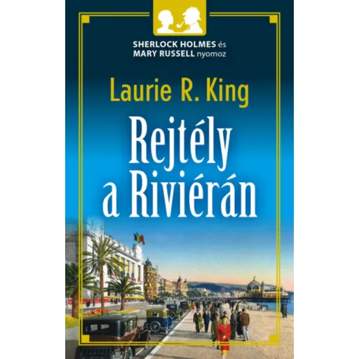 Rejtély a Riviérán - Laurie R. King