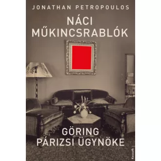 Náci műkincsrablók - Jonathan Petropoulos