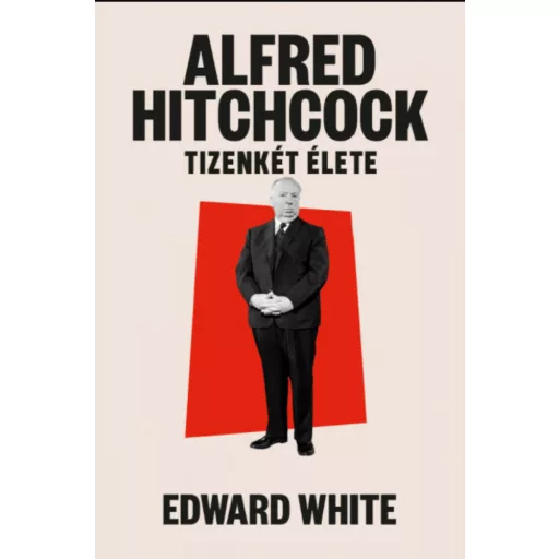 Alfred Hitchcock tizenkét élete - Edward White