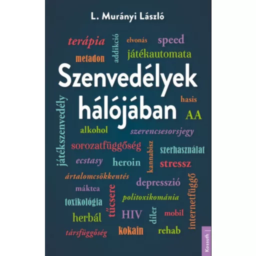 Szenvedélyek hálójában - L. Murányi László