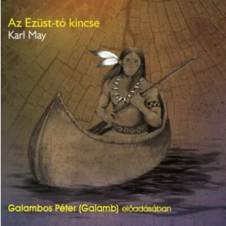 Az Ezüst-tó kincse - Hangoskönyv - Karl May