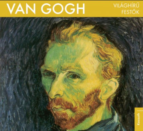 Világhírű festők - Van Gogh