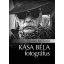 Kása Béla fotográfus - Jávorszky Béla Szilárd
