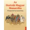 Az Osztrák-Magyar Monarchia - A kiegyezéstől az összeomlásig