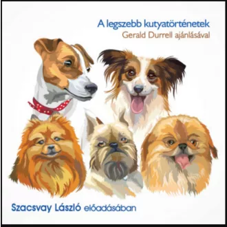  A legszebb kutyatörténetek - Hangoskönyv - Gerald Durrell - Szacsvay László