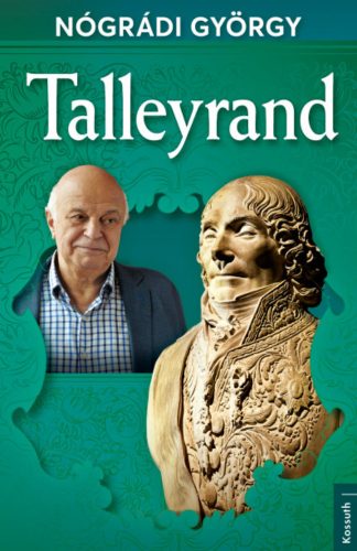 Talleyrand - Nógrádi György