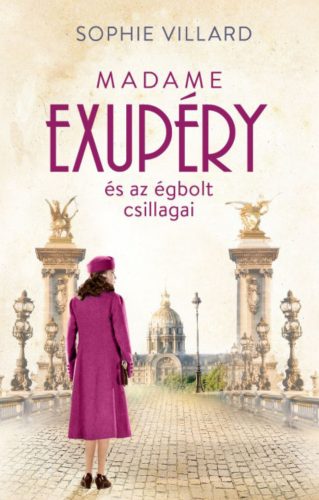 Madame Exupéry és az égbolt csillagai - Sophie Villard