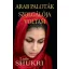 Arab paloták szolgálója voltam - Laila Shukri
