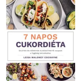 7 napos cukordiéta - Leisa Maloney Cockayne
