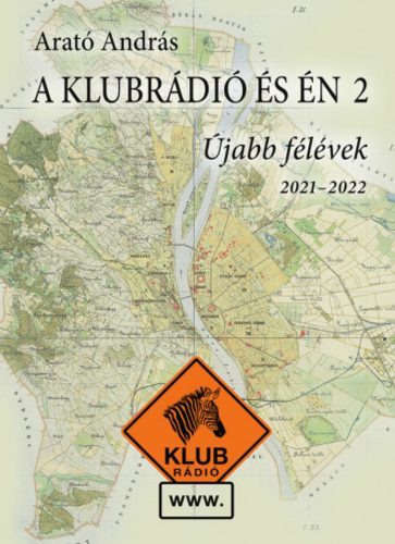 A Klubrádió és én 2. - Arató András